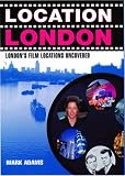 Location London: London's Film Locations Uncovered