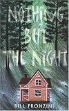 Nothing But the Night Bill Pronzini