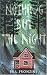 Books : Nothing But the Night