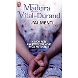 J'ai mentipar Virginie Madeira