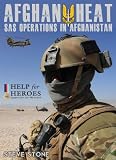 Afghan Heat: SAS Operations in Afghanistan