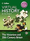 Virtual history for key stage 2. The Victorians and 20th century Britain
