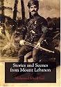 Stories & Scenes From Mount Lebanon
