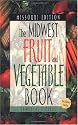 Midwest Fruit and Vegetable Book: Missouri (Midwest Fruit and Vegetables)