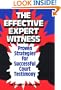The Effective Expert Witness: Proven Strategies for Successful Court Testimony