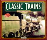 Classic Trains (A Channel Four Book)