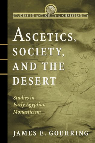 Ascetics, Society, and the Desert: Studies in Early Egyptian Monasticism (Studies in Antiquity and Christianity (Sac) Series) under Monasticism in The Books Store