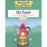 ON TRACK, STUDENT EDITION, SING SPELL READ AND WRITE, SECOND EDITION