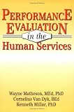  : Performance Evaluation in the Human Services (Haworth Social Administration) (Haworth Social Administration)