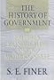 The History of Government from the Earliest Times, Vol. 3: Empires, Monarchies, and the Modern State
