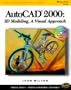 AutoCAD 2000:  3D Modeling,: A Visual Approach