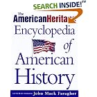 The American Heritage Encyclopedia of American History by John Mack Faragher