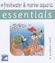 Freshwater and Marine Aquaria: Essentials