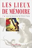 Les Lieux de m�moire, tome 1