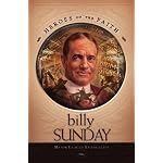 Billy Sunday: Major League Evangelist (Heroes of the Faith) book cover