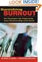 Banishing Burnout: Six Strategies for Improving Your Relationship with Work