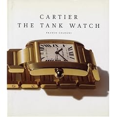 Cartier: The Tank Watch: Tank Watch - Design for Our Time