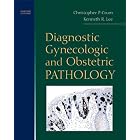 Diagnostic Gynecologic and Obstetric Pathology by Christopher P. Crum MD and Kenneth R. Lee MD