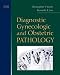Diagnostic Gynecologic and Obstetric Pathology