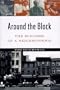 Around The Block: The Business of a Neighborhood