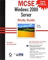 MCSE: Windows 2000 Server Study Guide