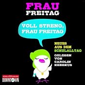 H&ouml;rbuch Voll streng, Frau Freitag