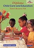Diploma in child care and education : tutor's resource file