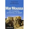 Mar Moussa : Un monast�re, un homme, un d�sert