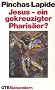 Jesus, ein gekreuzigter Pharis�er?