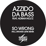 So Wrong (Speaker Junk's Just Grinding remix)