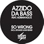 So Wrong (Speaker Junk's Just Grinding remix) [feat. Adrian Holtz]