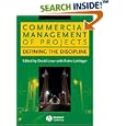 Commercial Management of Projects: Defining the Discipline by David Lowe and Roine Leiringer