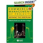 Commercial Management of Projects: Defining the Discipline by  David Lowe and Roine Leiringer