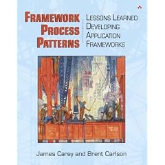 Framework Process Patterns: Lessons Learned Developing Application Frameworks