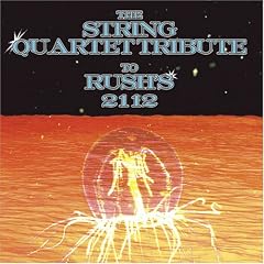 The String Quartet Tribute to Rush's 2112