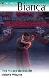 Tres Meses De Pasion: (Three Months Of Passion) (Harlequin Bianca (Spanish))