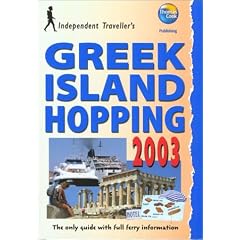 Independent Traveller's Greek Island Hopping 2003: The Budget Travel Guide