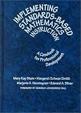 Implementing Standards-Based Mathematics Instruction: A Casebook for Professional Development
