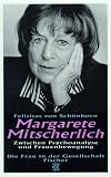 Produkt-Bild: Margarete Mitscherlich. Zwischen Psychoanalyse und Frauenbewegung.