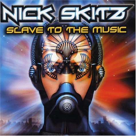 Nick Skitz - Slave To The Music - Zortam Music