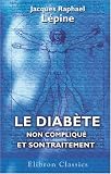 Le diab�te non compliqu� et son traitement