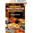 Home Book of Smoke Cooking: Meat, Fish and Game by Jack Sleight and Raymond Hull