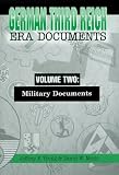 German Third Reich Era Documents, Volume Two: Military Documents
