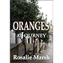 ORANGES: A Journey by Rosalie Marsh