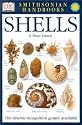 Shells: The Photographic Recognition Guide to Seashells of the World (Smithsonian Handbooks)