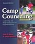 Camp Counseling: Leadership and Programming for the Organized Camp, Seventh Edition