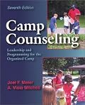 Camp Counseling: Leadership and Programming for the Organized Camp, Seventh Edition