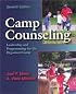 Camp Counseling: Leadership and Programming for the Organized Camp, Seventh Edition