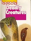 Deadly creatures