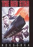 Red Star Volume 2: Nokgorka